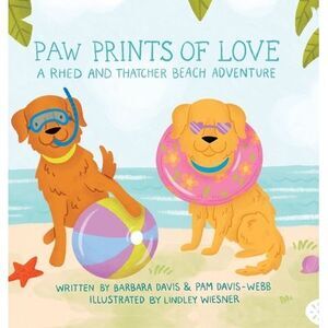 Paw Prints of Love: A Rhed and Thatcher Beach Adventure -- Barbara Davis